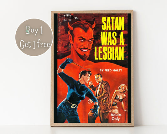 Pulp Cover Art | Lesbian Pulp Poster | Lesbian Art | LGBTQ | LGBTQIA | Queer Art Print | Satan was a lesbian | Lesbian Pulp Art Print