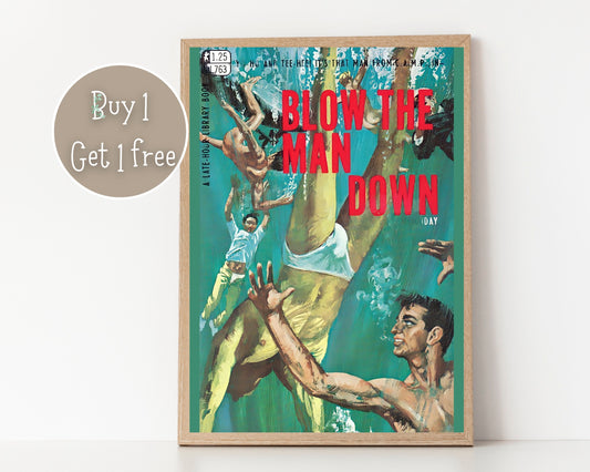 Pulp Cover Art | Gay Pulp Poster | Gay Art | LGBTQ | LGBTQIA | Queer Art Print | Blow the man down | Gay Pulp Art Print